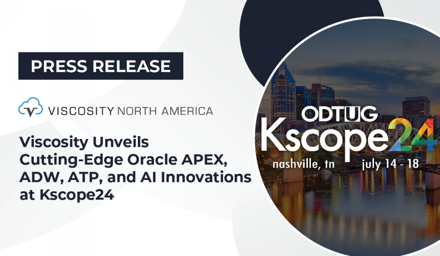 Viscosity Unveils Cutting Edge Oracle Apex Adw Atp And Ai