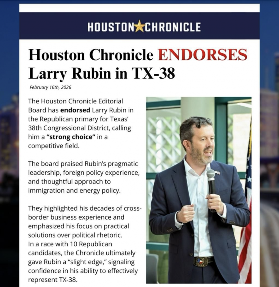 Houston Chronicle Editorial Board Endorses Larry Rubin in High-Stakes Texas 38th Congressional District Race Houston Chronicle Editorial Board Endorses Larry Rubin in High-Stakes Texas 38th Congressional District Race