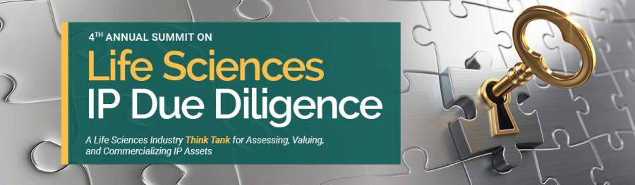 4th ANNUAL SUMMIT ON Life Sciences IP Due Diligence