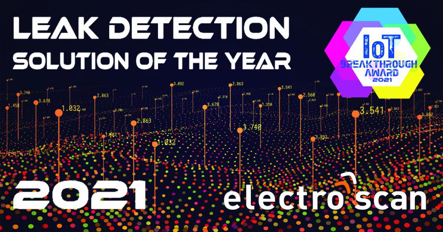 California-based Electro Scan Inc. Wins the Prestigious "Leak Detection Solution of the Year" Award for 2021 as the first technology to accurately locate & measure leakage in Gallons per Minute or Liters per Second.