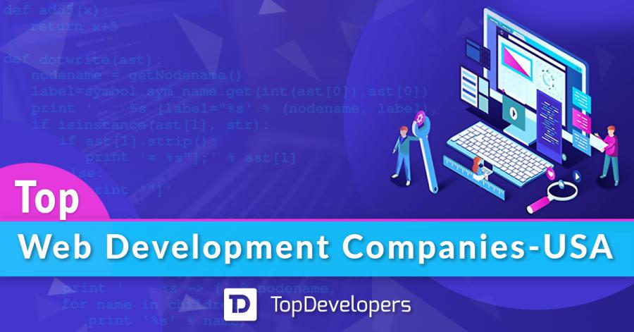 Top Web Development Companies in USA  of April 2021