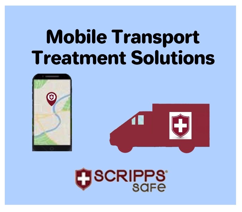 Scripps Safe Mobile Transport Treatment Solutions for Mental Health and Addiction Practitioners