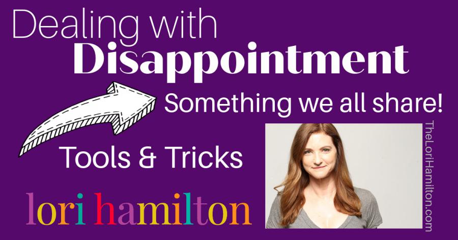 Logo for Dealing with Disappointment title and website TheLoriHamilton.com