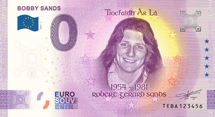 This is the Bobby Sands commemorative 0 Euro banknote from Euro Note Souvenir Ltd