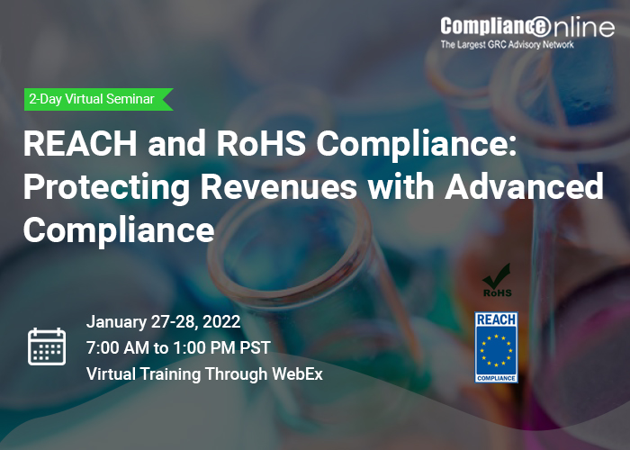 REACH and RoHS Compliance: Protecting Revenues with Advanced Compliance