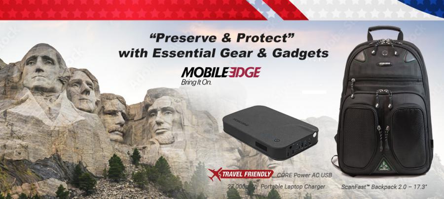 This “President’s Day,” Preserve and Protect with Essential Gear & Gadgets from Mobile Edge