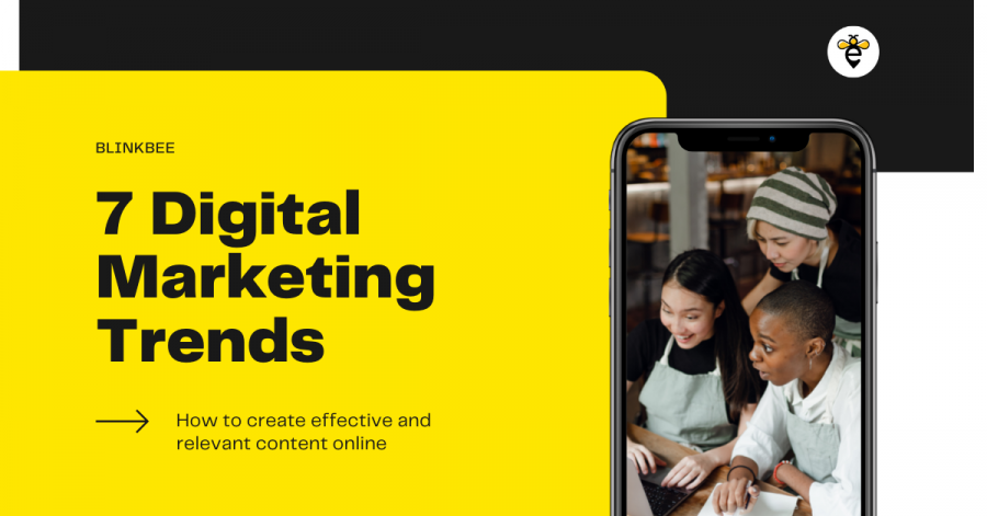 Blinkbee Focuses On The 7 Digital Marketing Trends For Businesses in 2022