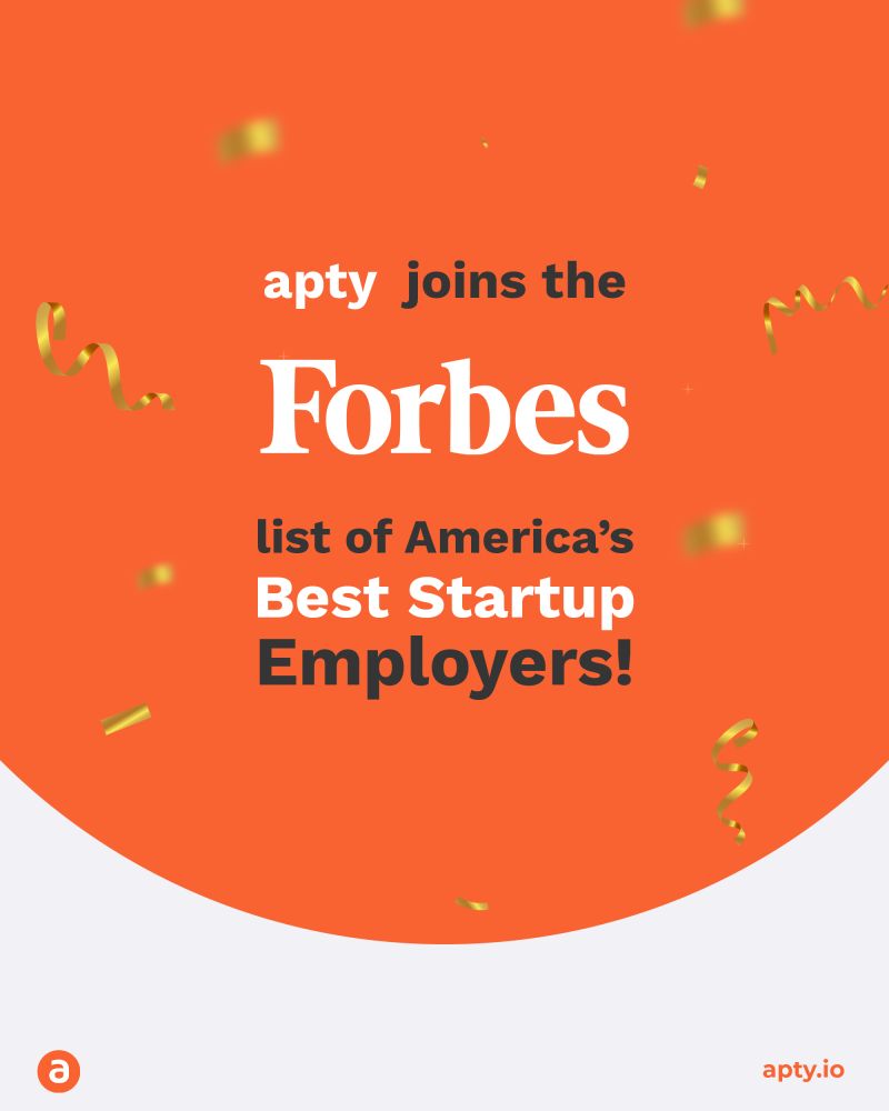 Forbes Recognizes Apty as one of America’s Best Startup Employers