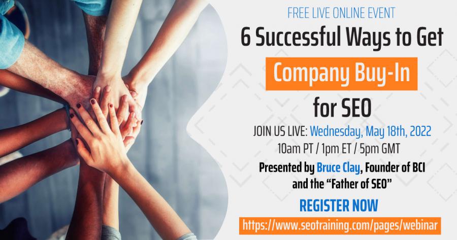 Bruce Clay to Host ‘6 Successful Ways to Get Company Buy-In for SEO’ Live Webinar