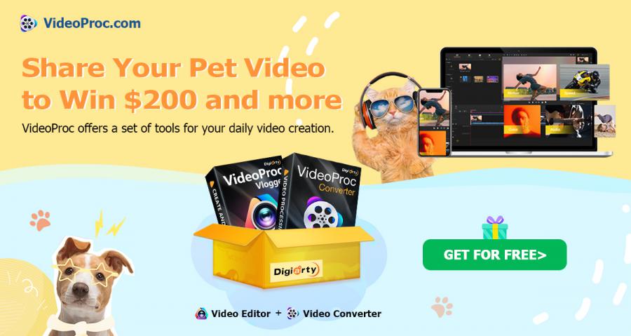 VideoProc Hosts Pet Video Contest and Offers $200 Paypal Cash for Winner
