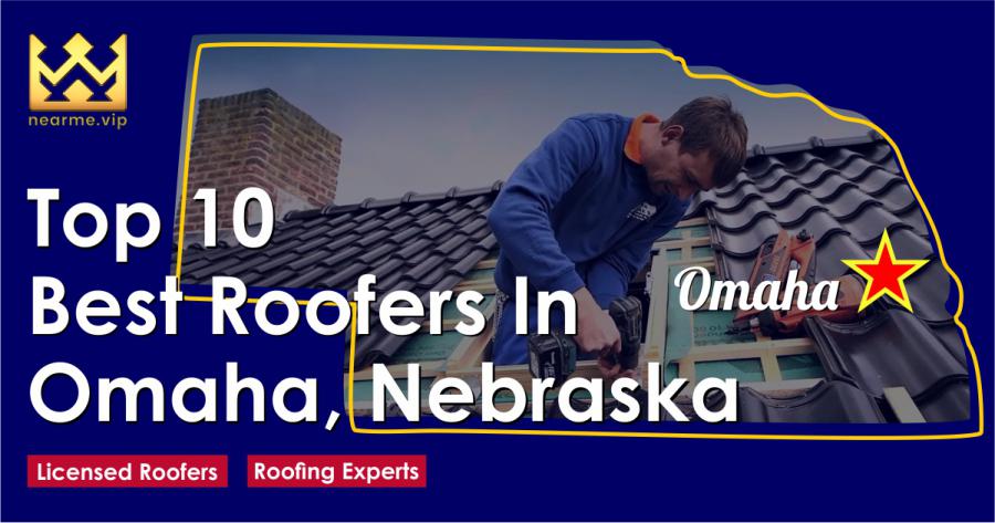 Top 10 Best Roofers Omaha