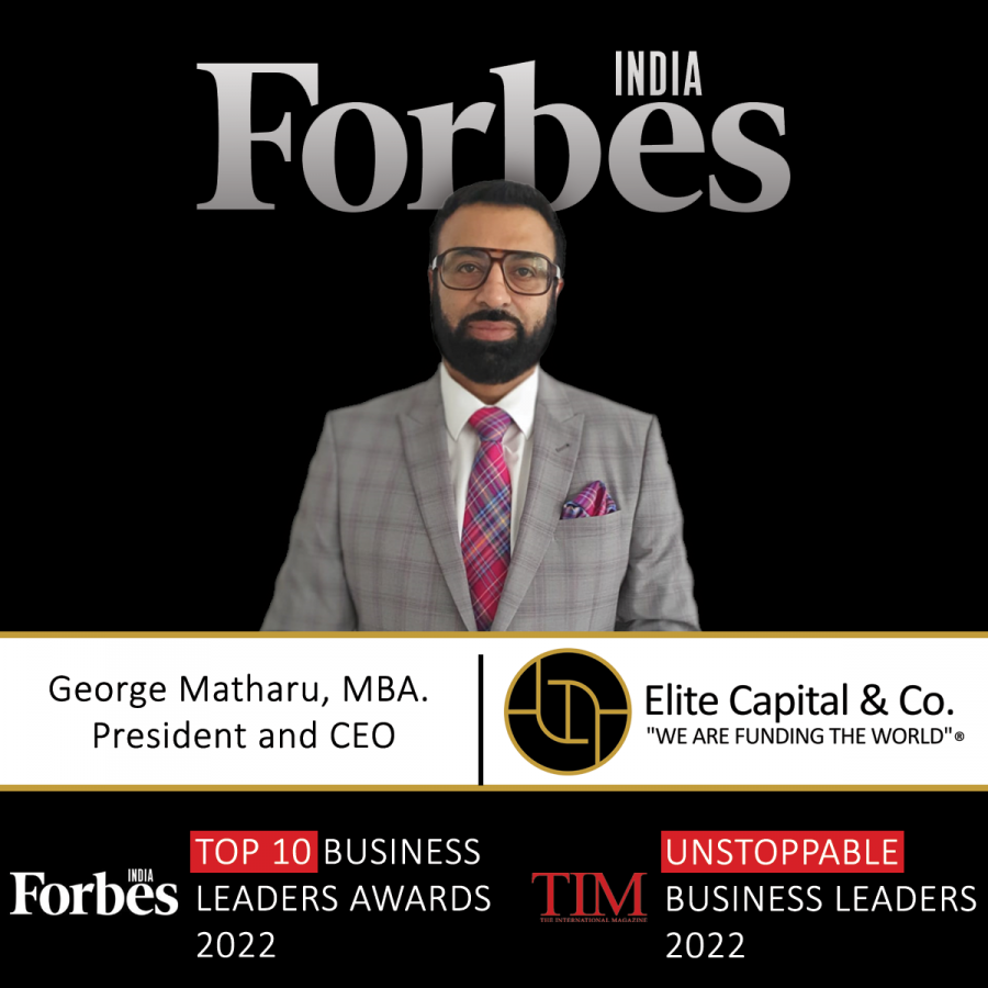 George Matharu, President and CEO of Elite Capital & Co. Limited – Forbes India Top 10 Business Leaders Awards 2022 and TIM Unstoppable Business Leaders 2022