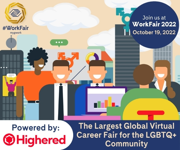 #WorkFair 2022: Matching Top LGBTQ+ Talent With Progressive & Inclusive Employers