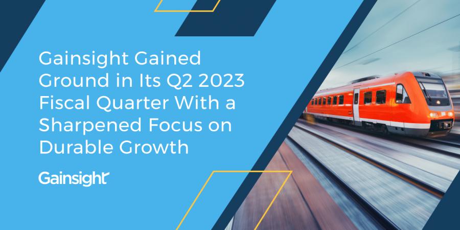 Gainsight Gained Ground in Q2 2023 With Focus on Durable Growth Through Customer, Product, and Community-led