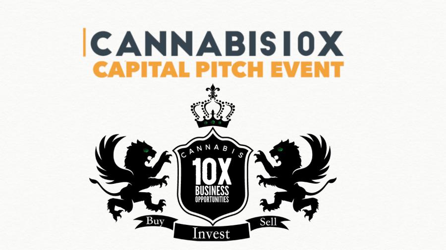 Cannabis10x Capital Pitch Events