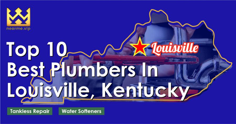 Top 10 Best Plumbers in Louisville, Kentucky
