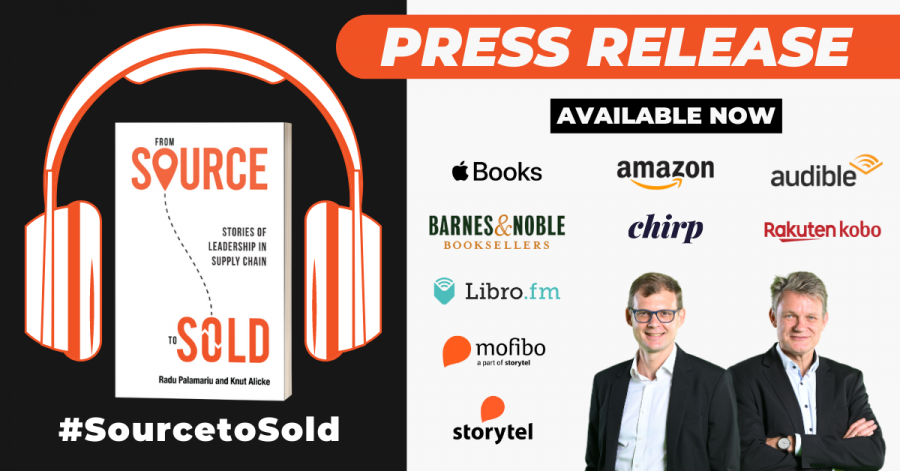 Radu Palamariu (Alcott Global) and Knut Alicke (McKinsey & Company), supply chain thought leaders and bestselling authors are excited to announce the launch of the audiobook edition of “From Source to Sold” (Grammar Factory Publishing, 2023), which will be available for purchase and download on February 7th, 2023