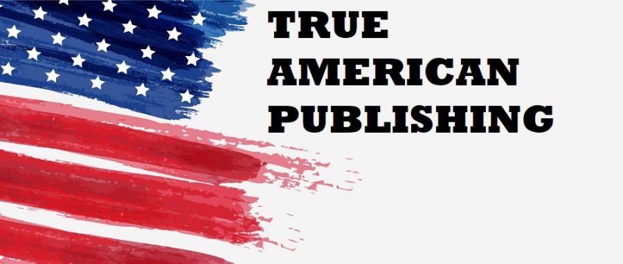 The leading American book publisher “True American Publishing” focuses on new authors who publish in their own publishing