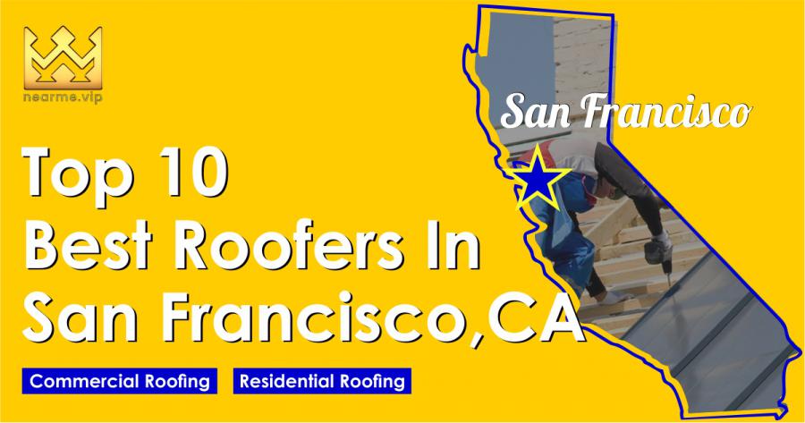 San Francisco Residents Find Innovative Roofing Companies at Near Me