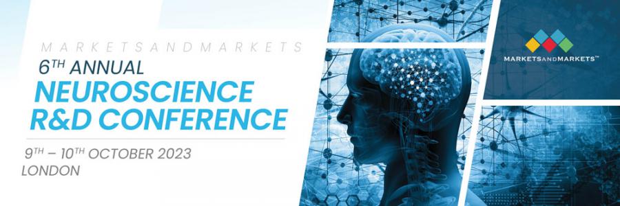 6th Annual MarketsandMarkets Neuroscience R&D Conference