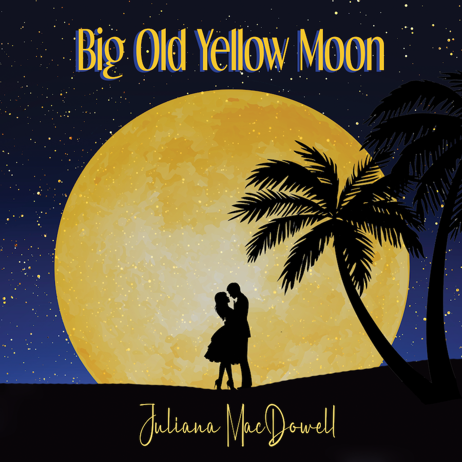 Juliana Walker MacDowell, Big Old Yellow Moon Album Cover