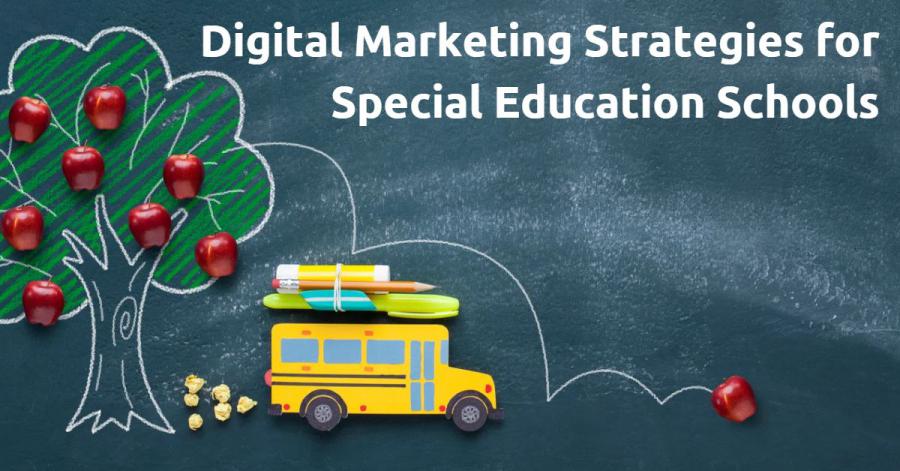 Digital Marketing Strategies for Special Education Schools