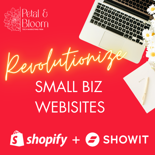 Petal & Bloom Tech Marketing's Shopify & Showit Website Formula for Local Businesses