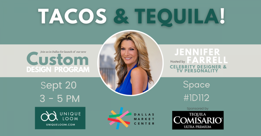To celebrate the launch of the new Custom Design Program in Dallas, Unique Loom is throwing a Tacos & Tequila Design Week design community event.