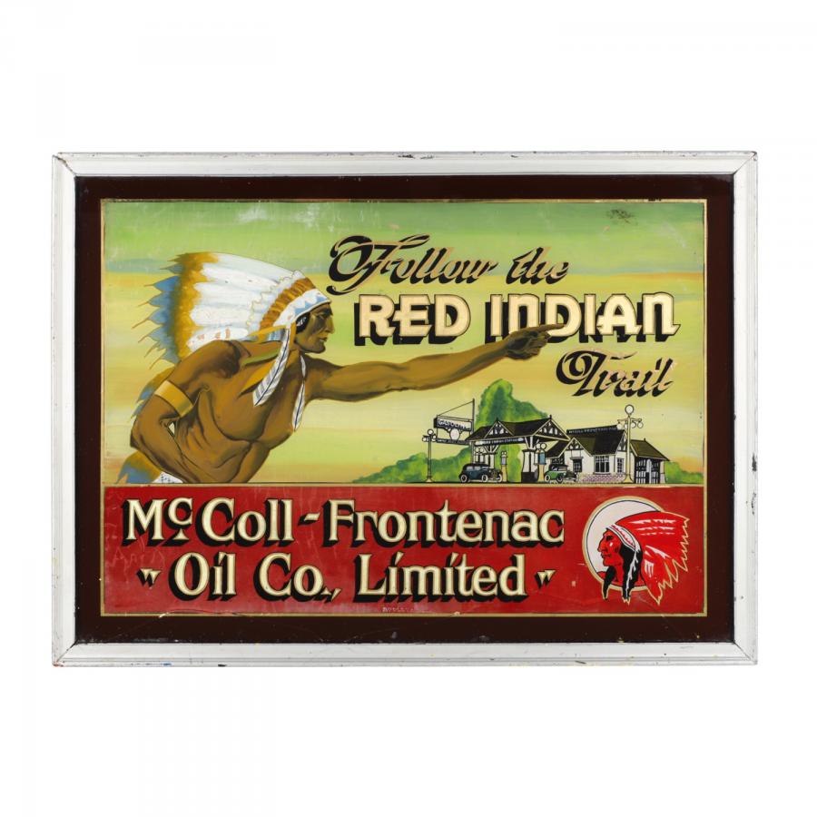 Sign painter Nathan Appleby’s masterpiece, a McColl-Frontenac Red Indian reverse-on-glass sign from the 1940s, 17 ½ inches by 24 inches, signed by Appleby (est. CA$9,000-$12,000).