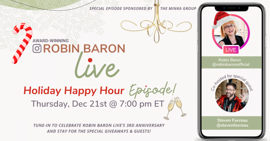 Robin Baron LIVE's 3rd Anniversary Holiday Happy Hour Celebration  Premiers Thursday, December 21st!