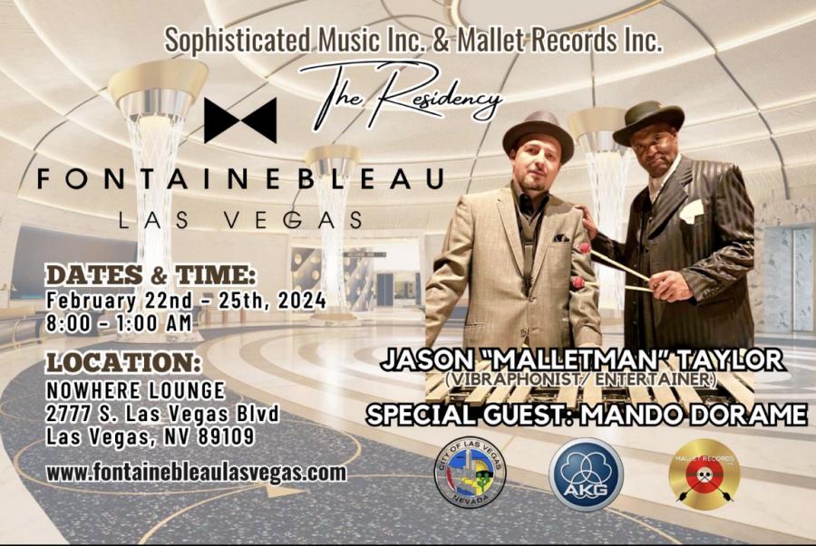 Don't miss the enchanting beats of Jason 'Malletman' Taylor, Lionel Hampton's Protégé, at Fontainebleau Las Vegas, Feb 22-25! A musical spectacle in partnership with Sophisticated Music & Mallet Records Inc., a fusion of talent and , ophistication awaits you!