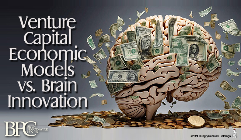 Venture Capital Economic Models vs Brain Innovation