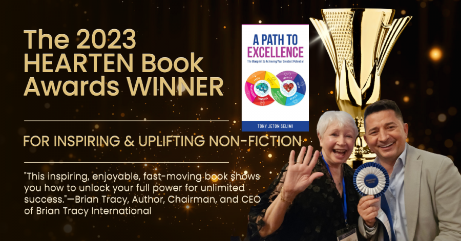 A Path to Excellence Critically Acclaimed Book by Tony Jeton Selimi Hearten Book Awards  Winner