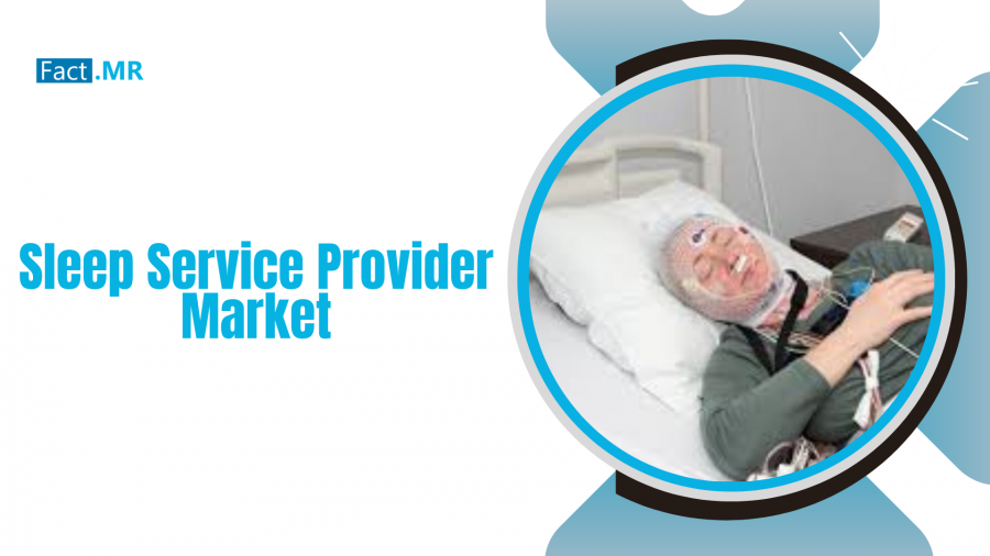 Sleep Service Provider Market