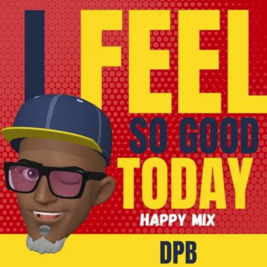 "I Feel So Good Today" (Happy Mix) - cover art for single by artist DPB (David Paul Brooks)