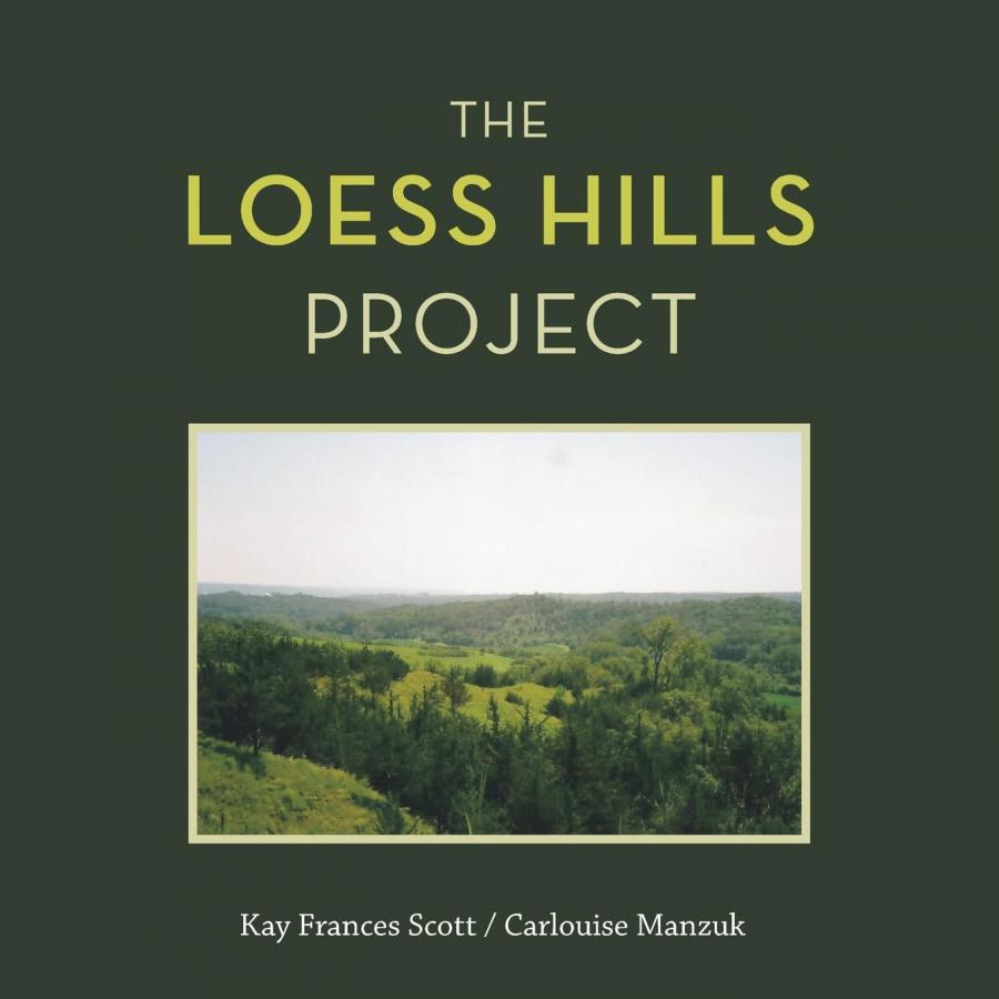 Atticus Publishing proudly presents: The Loess Hills Project – A Journey Through Nature and Memory