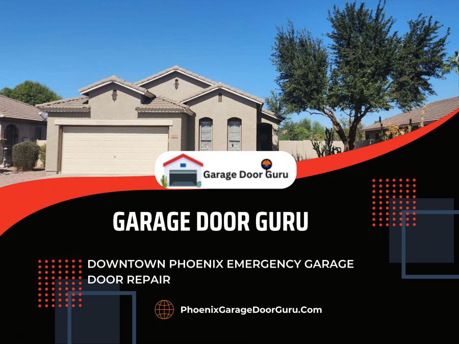 Downtown Phoenix Emergency Garage Door Repair