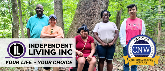 A group of five people stands in front of a large tree in a wooded area, with the Independent Living Inc. logo and the IBCCES Certified Neurodiverse Workplace badge displayed in the image.