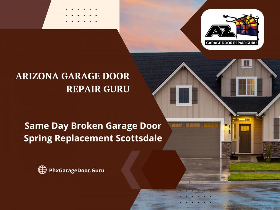 Same Day Broken Garage Door Spring Replacement Scottsdale