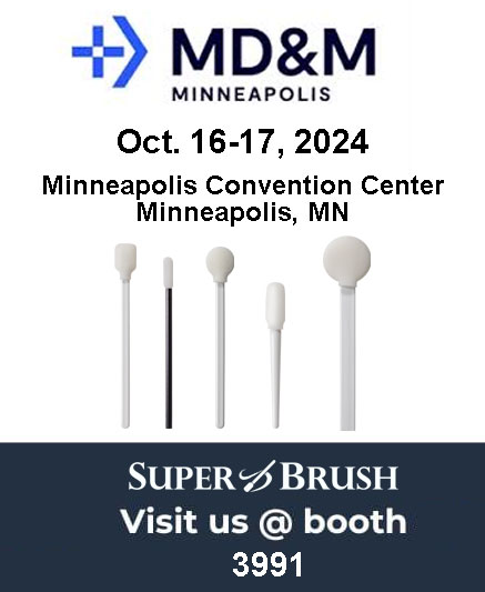 Super Brush LLC to Showcase Advanced Foam Swabs at Medical Design & Manufacturing Minneapolis, October 16-17, 2024