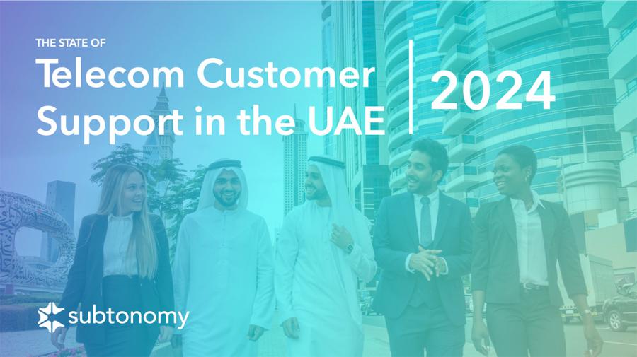 Front cover - The state of Telecom Customer Support UAE 2024 by Subtonomy