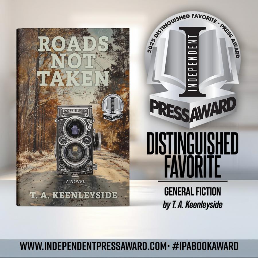 INDEPENDENT PRESS AWARD for Roads Not Taken by T. A. Keenleyside