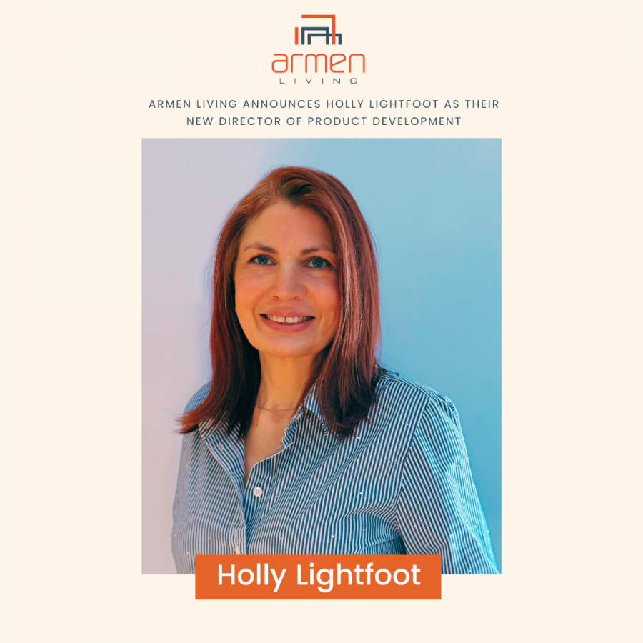 Holly Lightfoot joins Armen Living as their new Director of Product Development and brings with her a remarkable track record and incredible level of expertise.