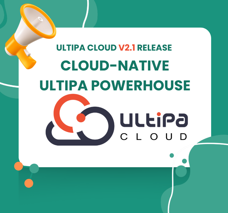 The New Ultipa Cloud v2.1