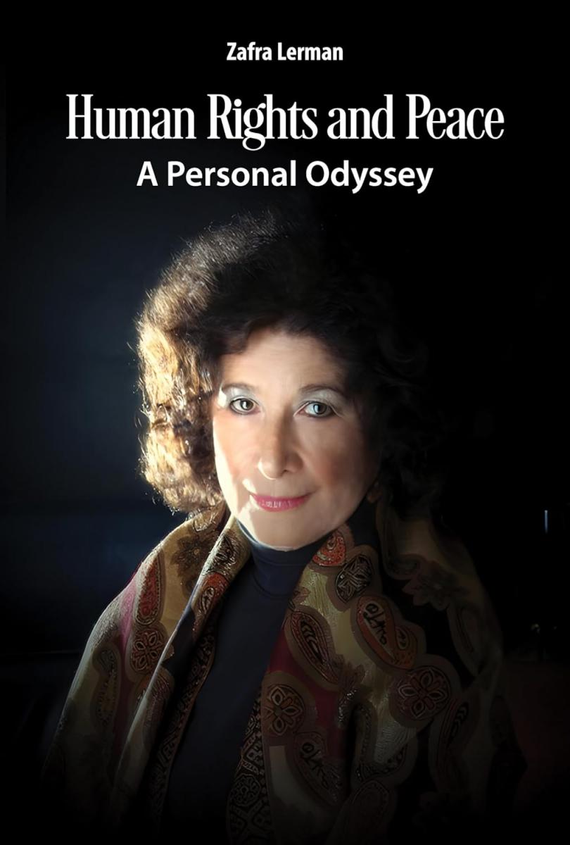 Dr. Zafra Lerman, Human Rights and Peace: A Personal Odyssey memoir