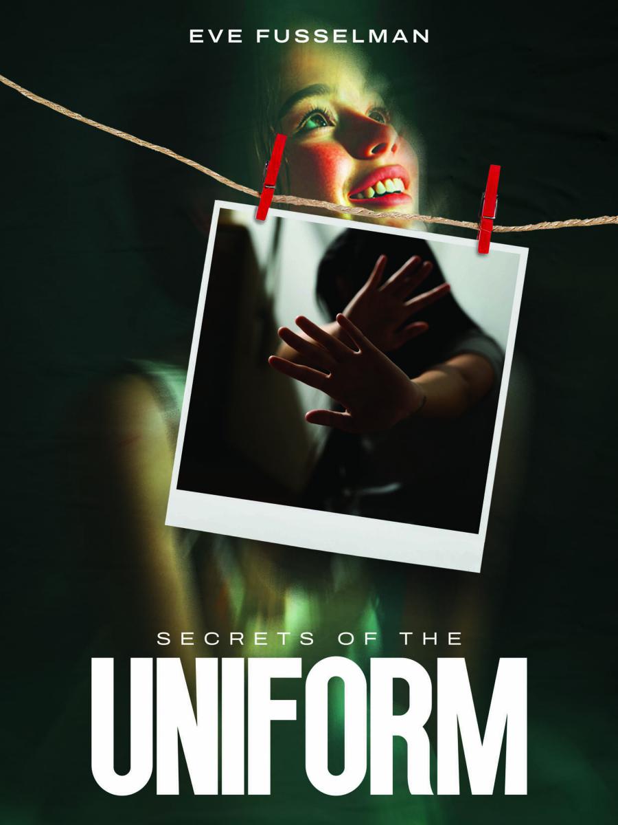 Secrets of the Uniform - Eve Fusselman