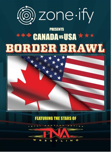 It’s a tariff negotiation unlike any other - On Sunday, May 25th, stand by for “The Border Brawl,” a Canada vs Border Brawl flyer (image credit: zoneify)