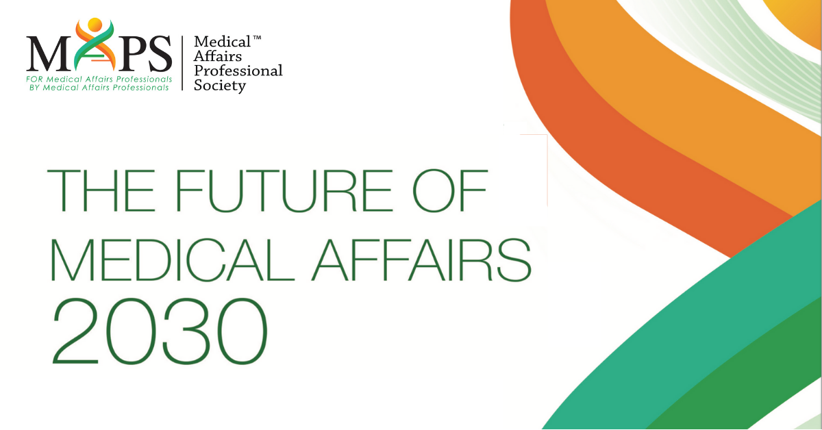 Medical Affairs Professional Society (MAPS) Releases Vision for Future