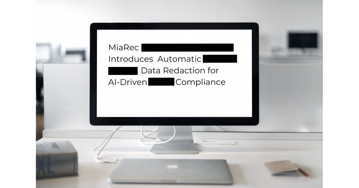 automatic redaction announcemen MiaRec Introduces AI-Pushed Knowledge Redaction for Contact Facilities