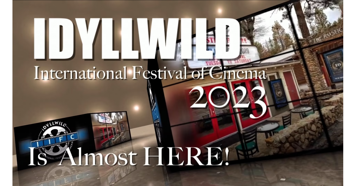 THE IDYLLWILD INTERNATIONAL FESTIVAL OF CINEMA 2023